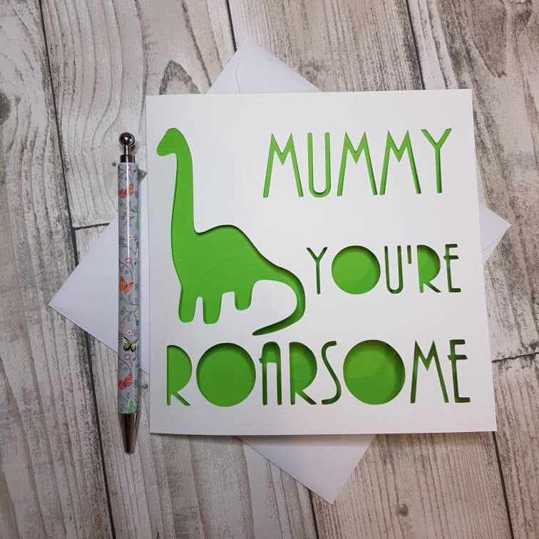 Dinosaur Mothers Day Card: 'Mummy You're Roarsome' Papercut Card