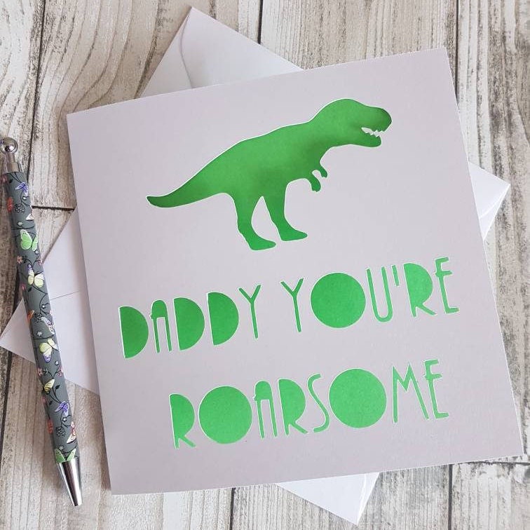 Dinosaur Dad Card: 'Daddy You're Roarsome' Birthday Card