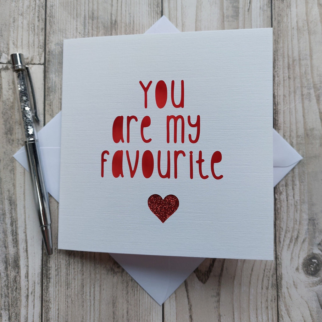 You Are My Favourite Card: Glitter Heart Anniversary Card