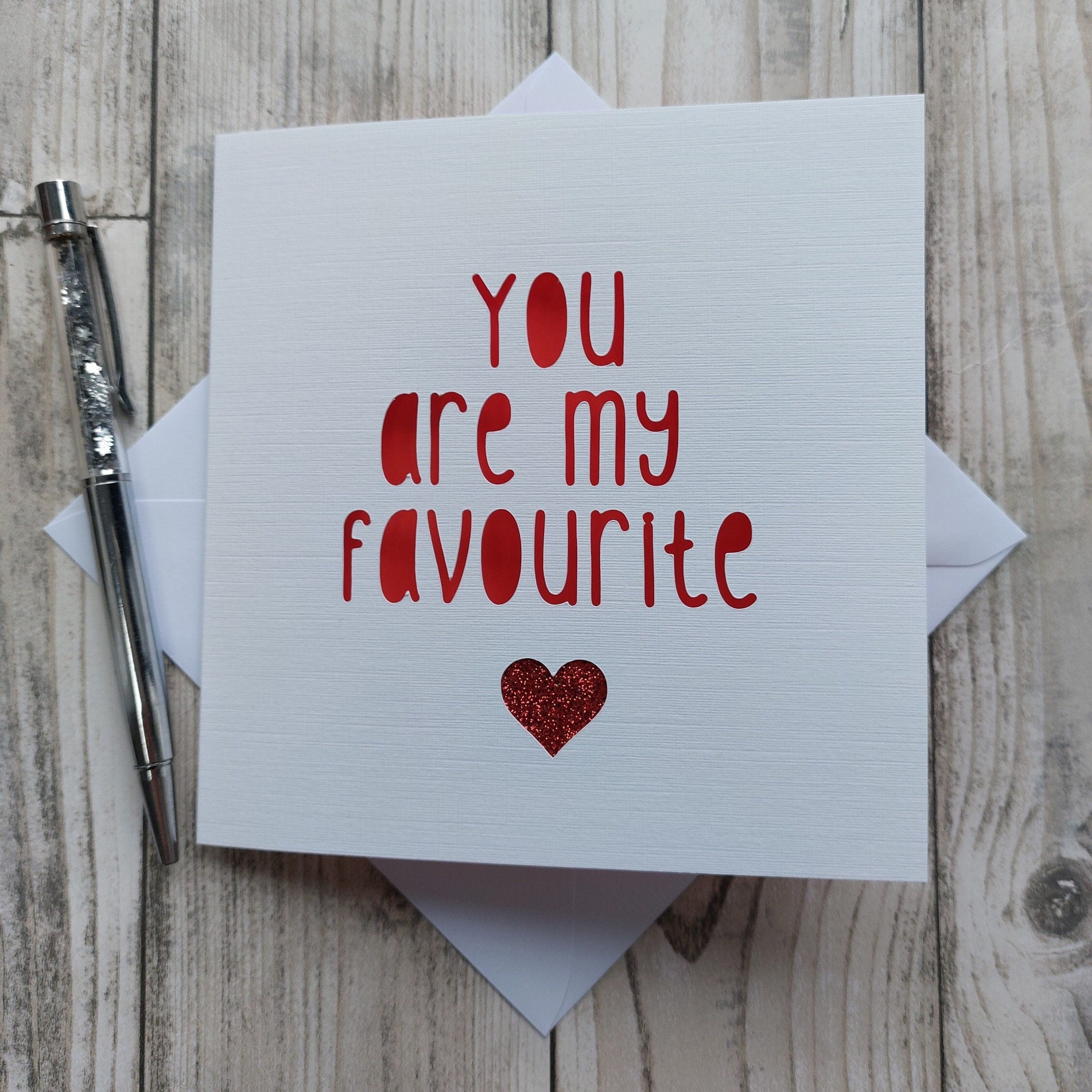 You Are My Favourite Card: Glitter Heart Anniversary Card