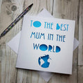 Best Mum in the world, Papercut Mothers day card, Card for Mum, Card for Mom, Handmade Mothers day card, Birthday card for mum