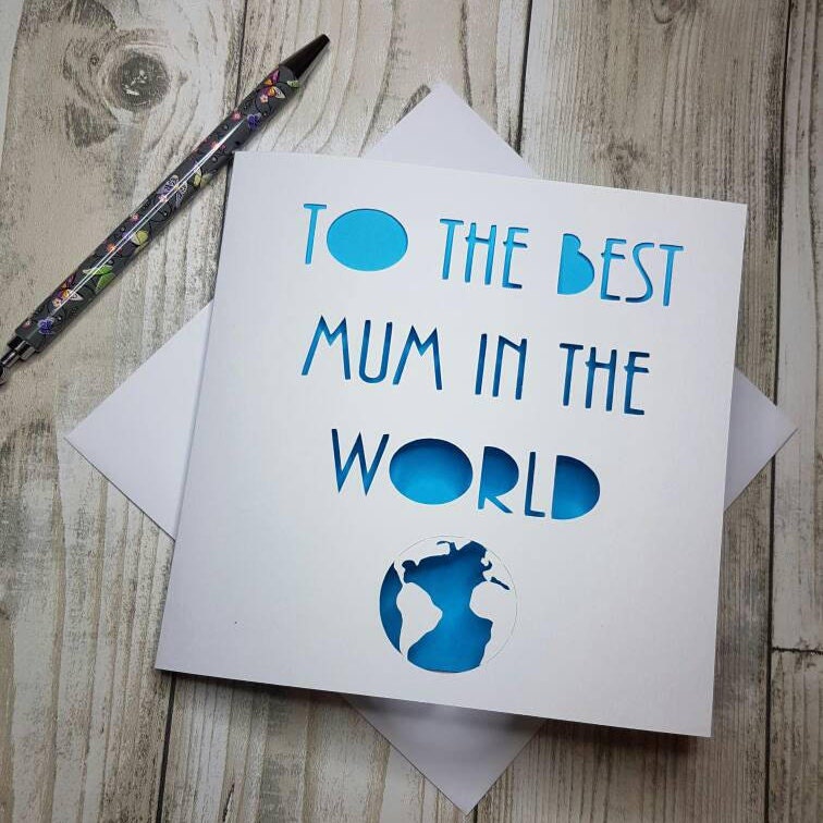 Best Mum in the world, Papercut Mothers day card, Card for Mum, Card for Mom, Handmade Mothers day card, Birthday card for mum