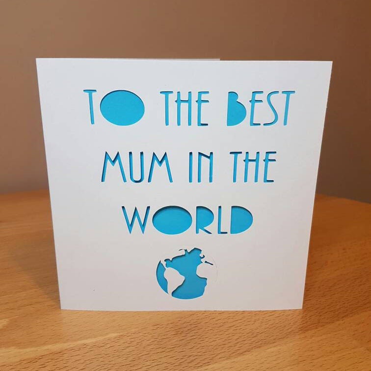 Best Mum in the world, Papercut Mothers day card, Card for Mum, Card for Mom, Handmade Mothers day card, Birthday card for mum