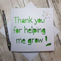 Thank You For Helping Me Grow Card: Handmade Teacher Appreciation Gift
