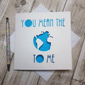 You Mean The World To Me Card: Papercut Valentine's Day Card