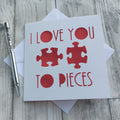 I Love You to Pieces Card: Papercut Anniversary Card