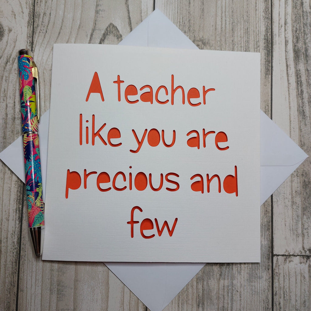 Handmade Teacher Appreciation Card: 'Precious and Few' Papercut Design