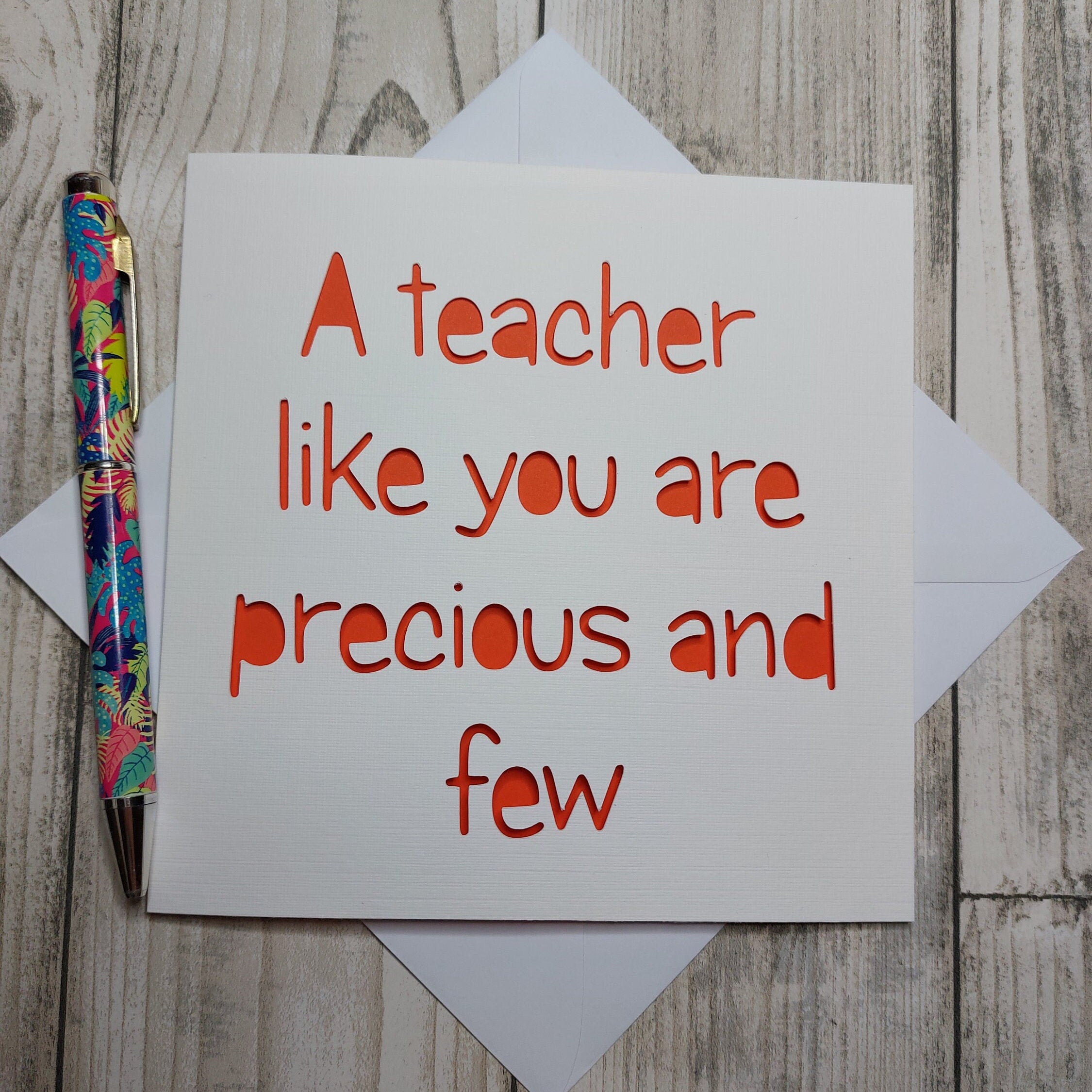 Handmade Teacher Appreciation Card: 'Precious and Few' Papercut Design