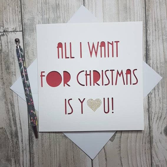 All I Want for Christmas Card, Handmade Papercut Card
