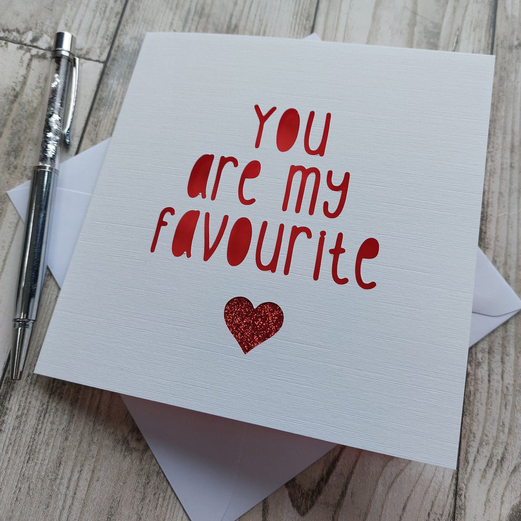 You Are My Favourite Card: Glitter Heart Anniversary Card
