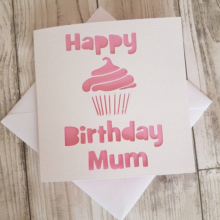 Happy Birthday Mum Card: Papercut Cupcake Design