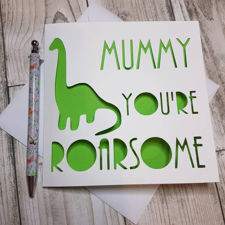 Dinosaur Mothers Day Card: 'Mummy You're Roarsome' Papercut Card