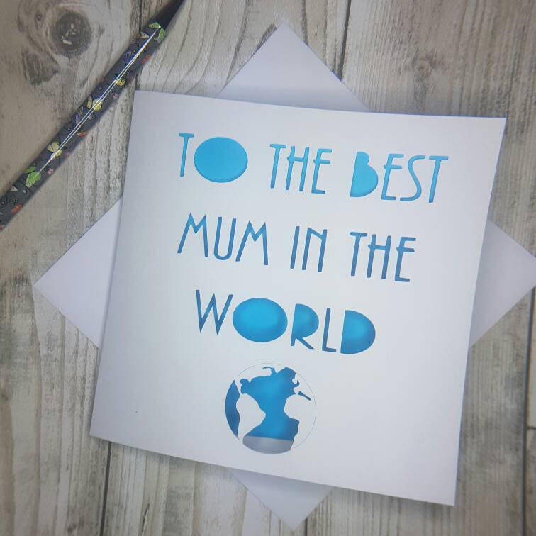 Best Mum in the world, Papercut Mothers day card, Card for Mum, Card for Mom, Handmade Mothers day card, Birthday card for mum