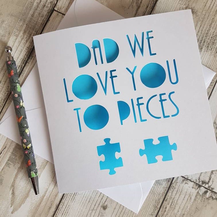 Dad 'Love You To Pieces' Handmade Papercut Card