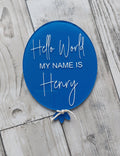 Personalised Acrylic Birth Announcement Balloon: Hello World Baby Photo Prop
